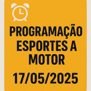 Programação Completa da F1, F2, F3, Indy, Nascar Brasil e Fórmula E – 17/05/2025