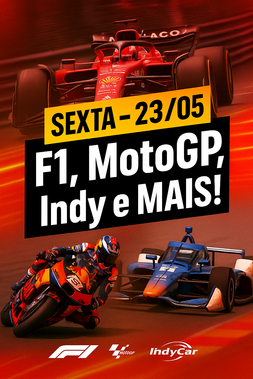 Programação Esportes a Motor – Sexta (23/05/2025): F1, Indy, MotoGP e MUITO MAIS!